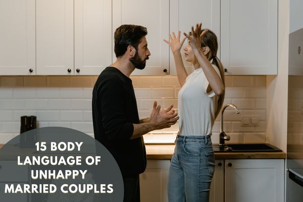 15 Body language of unhappy married couples