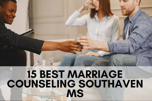 15 Best Marriage Counseling Southaven Ms