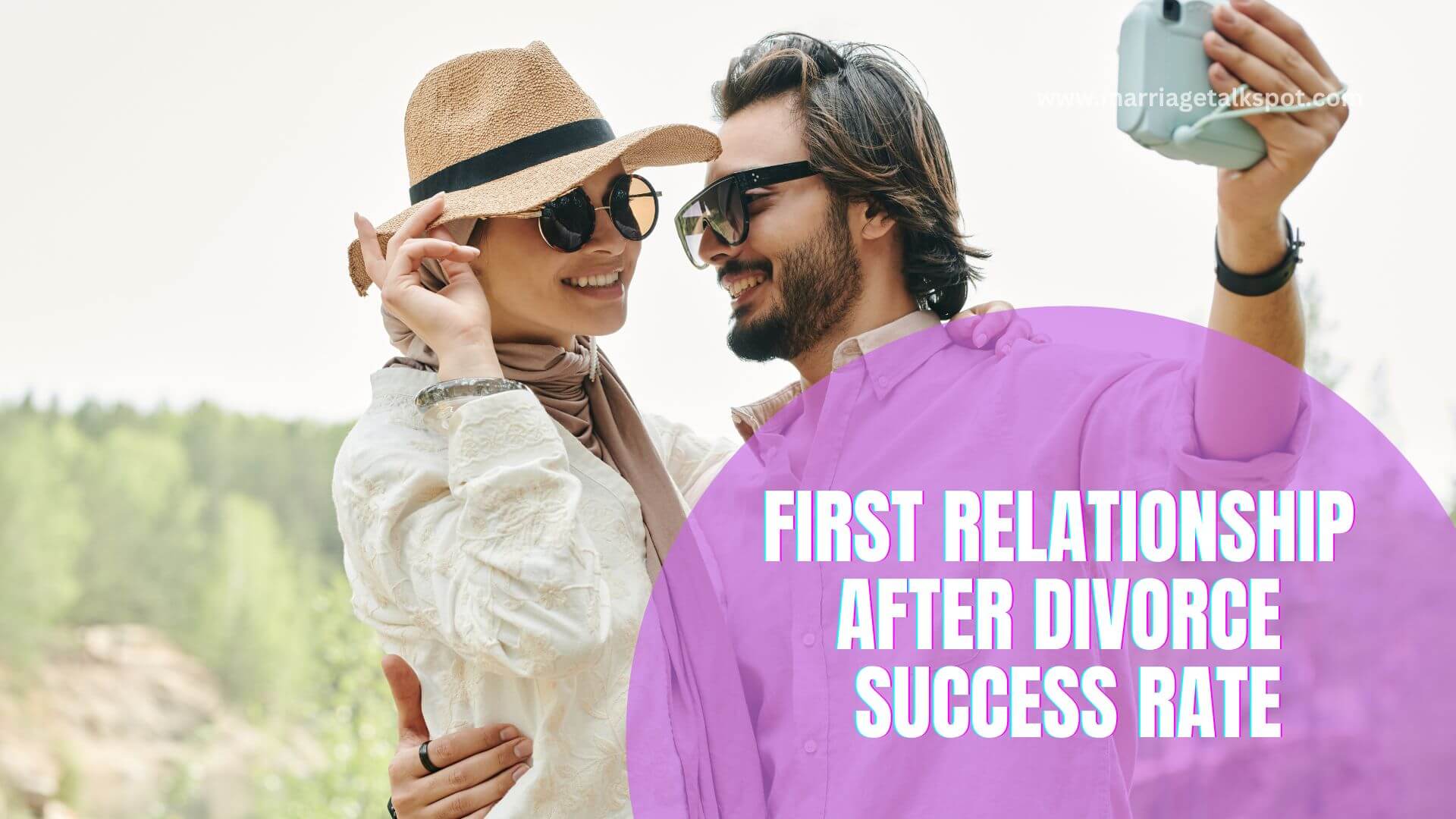 FIRST RELATIONSHIP AFTER DIVORCE SUCCESS RATE