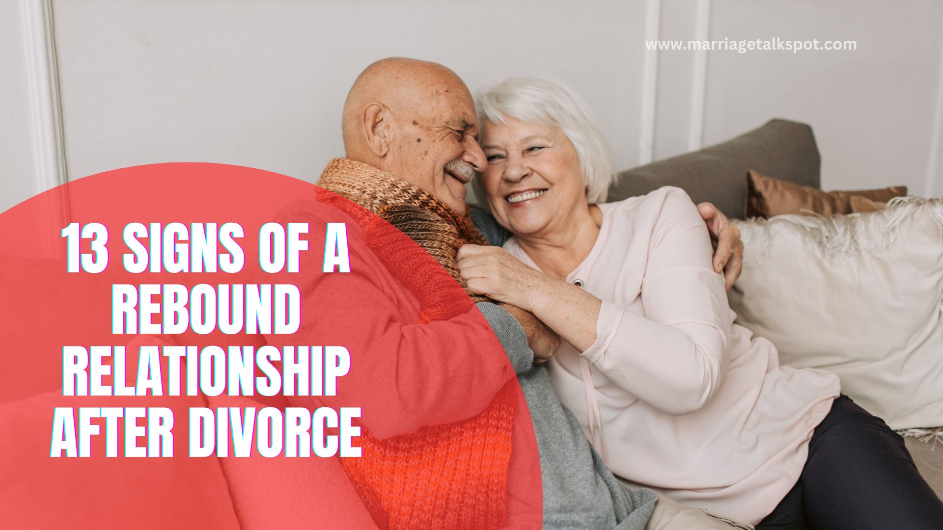 13 Signs Of A Rebound Relationship After Divorce
