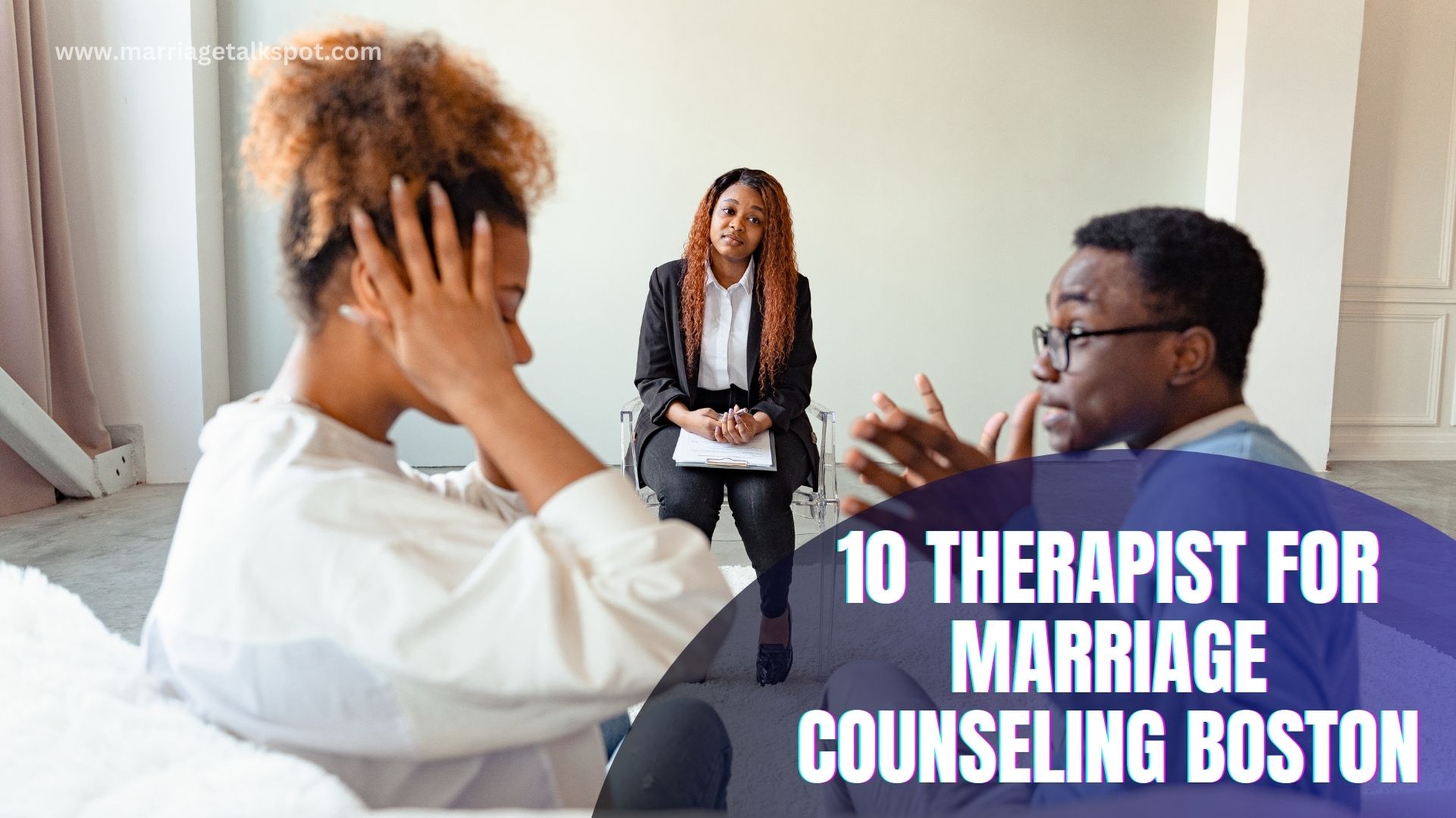 10 Therapist For Marriage Counseling Boston